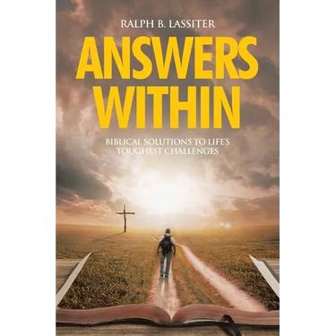 Answers Within: Biblical Solutions to Life's Toughest Challenges