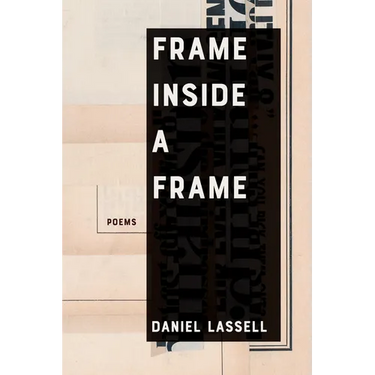 Frame Inside a Frame: Poems Volume 37