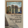 The House with the Mansard Roof