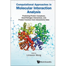 Computational Approaches in Molecular Interaction Analysis: Predicting Protein Complexes, Host-Pathogen Interactions, and Protein Function from Intera
