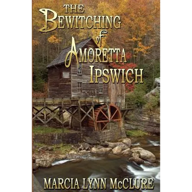 The Bewitching of Amoretta Ipswich