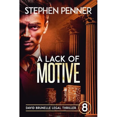 A Lack of Motive: David Brunelle Legal Thriller #8