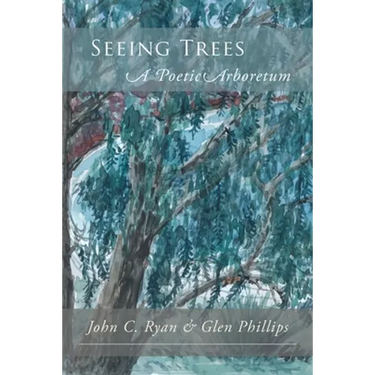 Seeing Trees: A Poetic Arboretum