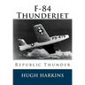 F-84 Thunderjet: Republic Thunder