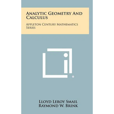 Analytic Geometry and Calculus: Appleton Century Mathematics Series