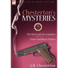 Chesterton's Mysteries: 5-The Poet and the Lunatics & Four Faultless Felons