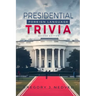 Presidential Foreign Language Trivia; 2nd Edition