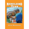 Rebuilding Year: A Boy, His Father, and the 1998 Tennessee Volunteers