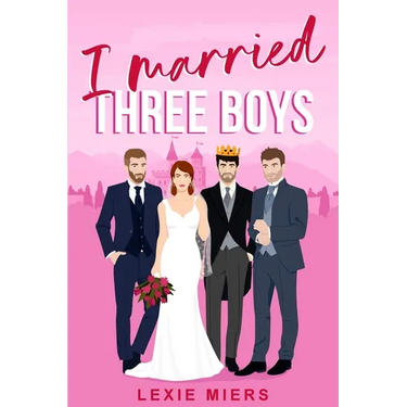 I Married Three Boys: Whychoose contemporary romance