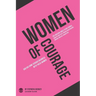 Women of Courage: God did some serious business with these women - Leader Guide