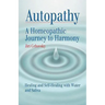 Autopathy: A Homeopathic Journey to Harmony, Healing and Self-Healing with Water and Saliva