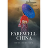 Farewell China