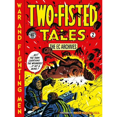 The EC Archives: Two-Fisted Tales Volume 2