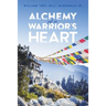 Alchemy of a Warrior's Heart