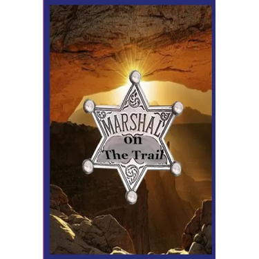 Marshal on The Trail