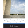 The Cascade volcanoes: Monitoring history and current land management: USGS Open-File Report 91-31
