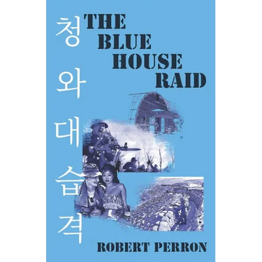 The Blue House Raid