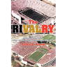 The Rivalry: Indiana and Purdue and the History of Their Old Oaken Bucket Battles 1925 - 2002