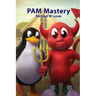 PAM Mastery