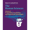 The Human Sciences Volume II: Probabilities, Possibilities, and Generativity Technologies