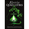 Eerie Quad Cities