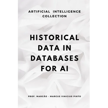Historical Data in Databases for AI: Structures, Preservation and Purge