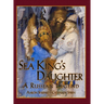 The Sea King's Daughter: A Russian Legend (15th Anniversary Edition)