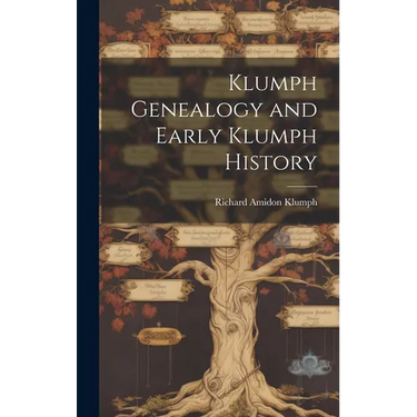Klumph Genealogy and Early Klumph History