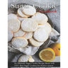 Sugar Cookie Cookbook: An Ultimate Sugar Cookie Recipe Book With 250+ Best Sugar Cookies for Festive season