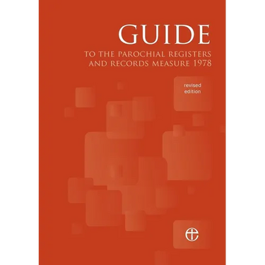 Guide to the Parochial Registers and Records Measure 1978