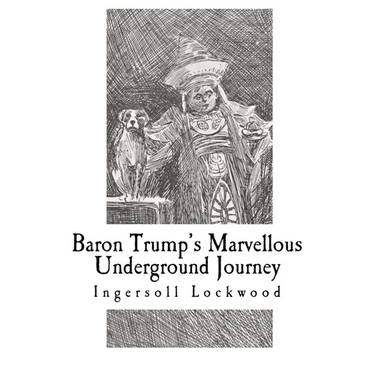 Baron Trump's Marvellous Underground Journey