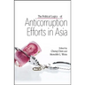 The Political Logics of Anticorruption Efforts in Asia