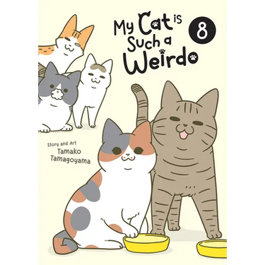 My Cat Is Such a Weirdo Vol. 8