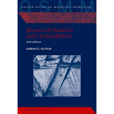Physics of Elasticity and Crystal Defects: 2nd Edition