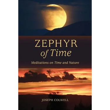 Zephyr of Time: Meditations on Time and Nature