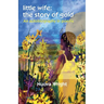 little wife: the story of gold