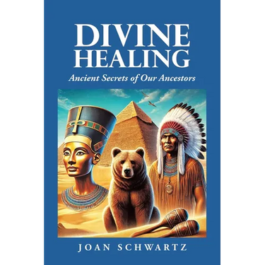 Divine Healing: Ancient Secrets of Our Ancestors