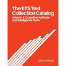 The Ets Test Collection Catalog: Volume 4: Cognitive Aptitude and Intelligence Tests