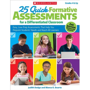 25 Quick Formative Assessments for a Differentiated Classroom, 2nd Edition