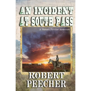 An Incident at South Pass: A Western Frontier Adventure