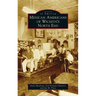 Mexican Americans of Wichita's North End