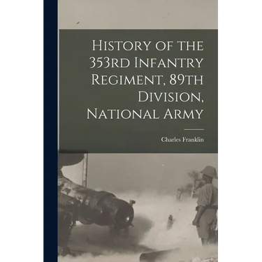 History of the 353rd Infantry Regiment, 89th Division, National Army