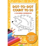 Dot-To-Dot Count to 50 + Coloring Workbook: Fun Connect the Dots for Ages 5 and Up