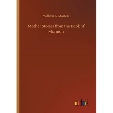 Mother Stories from the Book of Mormon