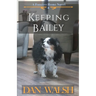 Keeping Bailey