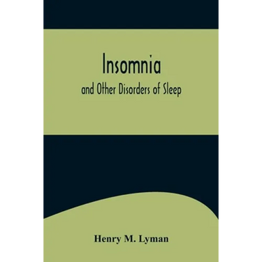 Insomnia; and Other Disorders of Sleep