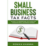 Small Business Tax Facts: An Easy to Understand Tax Guide for Canadian Small Business Owners