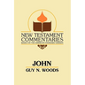 John: A Commentary of the Gospel According to John