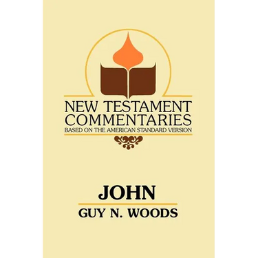 John: A Commentary of the Gospel According to John