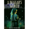 A Beggar's Worth